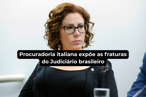 A soberania do Direito e o espelho internacional: Procuradoria italiana expõe as fraturas do Judiciário brasileiro